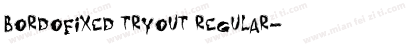 Bordofixed Tryout Regular字体转换